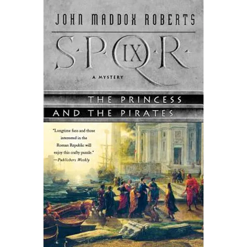 Spqr IX: The Princess and the Pirates: A Mystery - Paperback