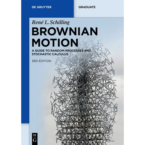Brownian Motion: A Guide to Random Processes and Stochastic Calculus - Paperback