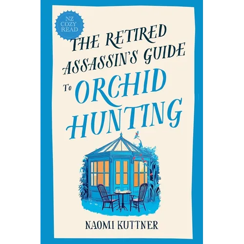The Retired Assassin's Guide to Orchid Hunting - Paperback