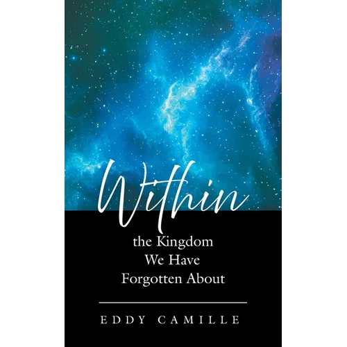 Within the Kingdom We Have Forgotten About - Paperback