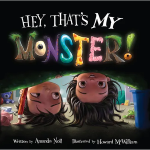 Hey, That's My Monster! - Hardcover