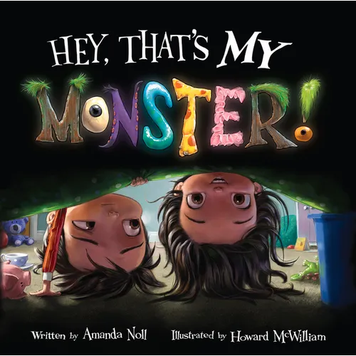 Hey, That's My Monster! - Hardcover