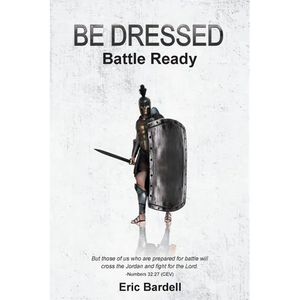Be Dressed: Battle Ready - Paperback