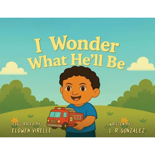 I Wonder What He'll Be - Paperback