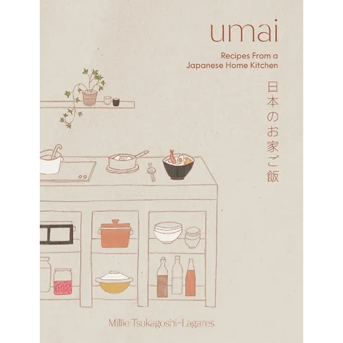 Umai: Recipes from a Japanese Home Kitchen - Hardcover