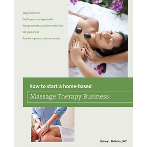 How to Start a Home-based Massage Therapy Business - Paperback
