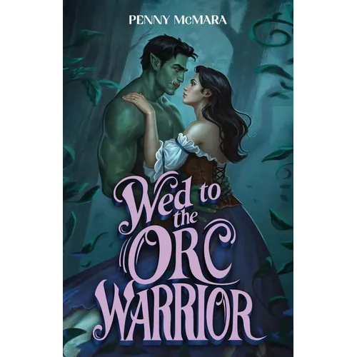 Wed to the Orc Warrior - Paperback