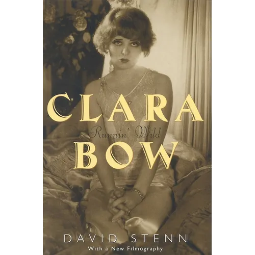 Clara Bow: Runnin' Wild - Paperback