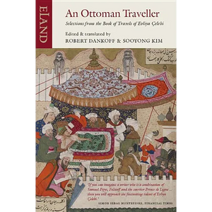 An Ottoman Traveller: Selections from the Book of Travels of Evliya Çelebi - Paperback
