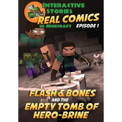 Flash and Bones and the Empty Tomb of Herobrine - Paperback