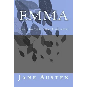 Emma: (Jane Austen Classics Collection) - Paperback