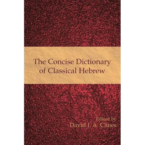 The Concise Dictionary of Classical Hebrew - Hardcover