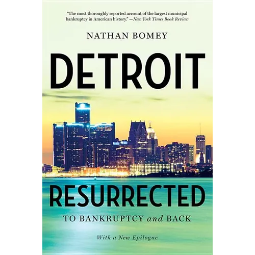 Detroit Resurrected: To Bankruptcy and Back - Paperback