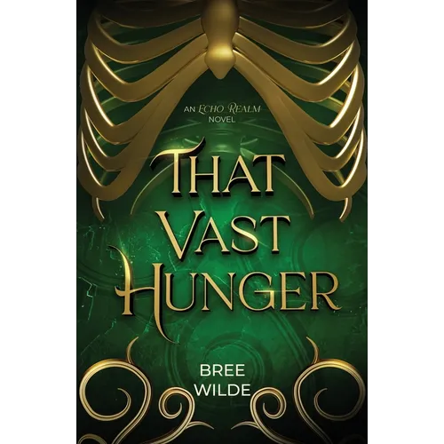 That Vast Hunger: A Second Chance Witch Romantasy - Paperback