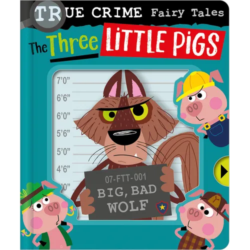 True Crime Fairy Tales the Three Little Pigs - Board Book
