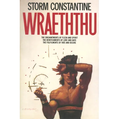 Wraeththu: The Enchantments of Flesh and Spirit, the Bewitchments of Love and Hate, the Fulfilments of Fate and Desire - Paperback