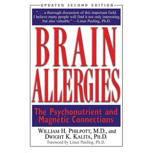 Brain Allergies: The Psychonutrient and Magnetic Connections - Paperback