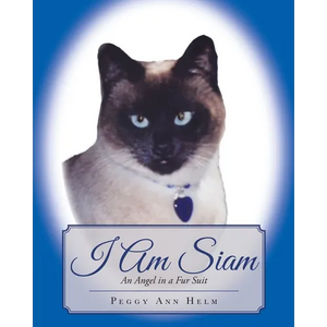 I am Siam: An Angel in a Fur Suit - Paperback