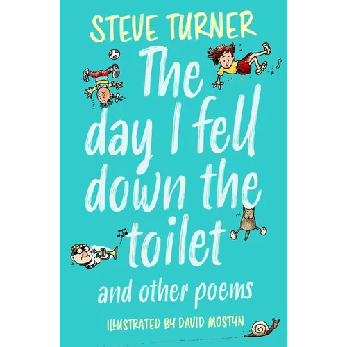 Day I Fell Down the Toilet and Other Poems - Paperback