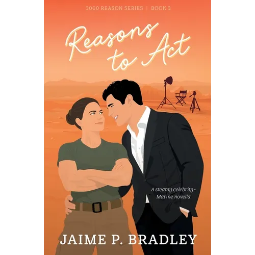 Reasons to Act: A steamy celebrity-Marine romcom novella - Paperback