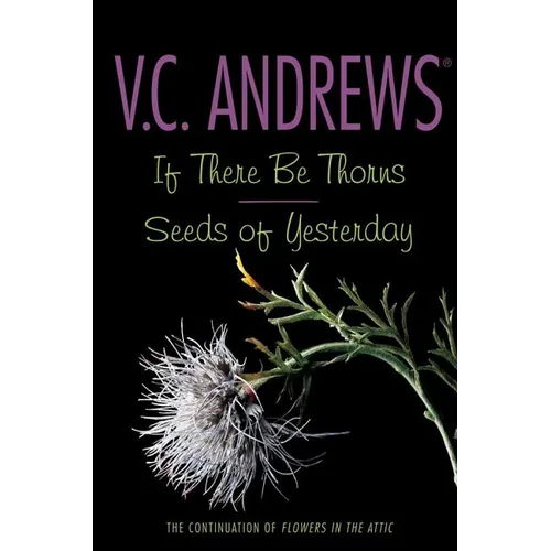 If There Be Thorns/Seeds of Yesterday - Paperback