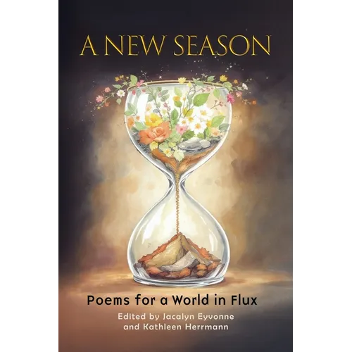 A New Season: Poems for a World in Flux - Paperback