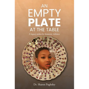 An Empty Plate at the Table: A legacy stolen by domestic violence - Paperback
