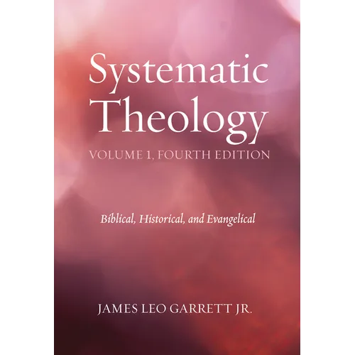 Systematic Theology, Volume 1, Fourth Edition - Hardcover