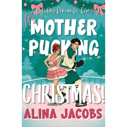 It's Mother-Pucking Christmas! - Paperback