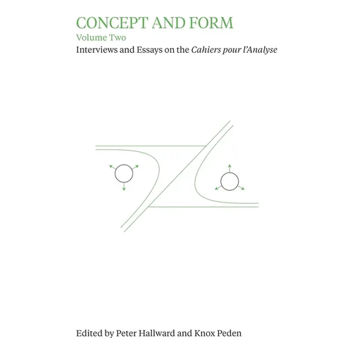 Concept and Form, Volume 2: Interviews and Essays on Cahiers Pour l'Analyse - Paperback