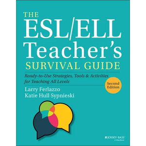 The Esl/Ell Teacher's Survival Guide: Ready-To-Use Strategies, Tools, and Activities for Teaching All Levels - Paperback