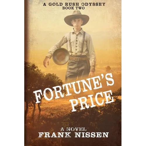 Fortune's Price: A Gold Rush Odyssey - Paperback