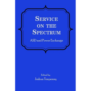 Service on the Spectrum: ASD and Power Exchange - Paperback