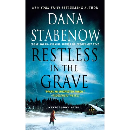 Restless in the Grave: A Kate Shugak Novel - Paperback