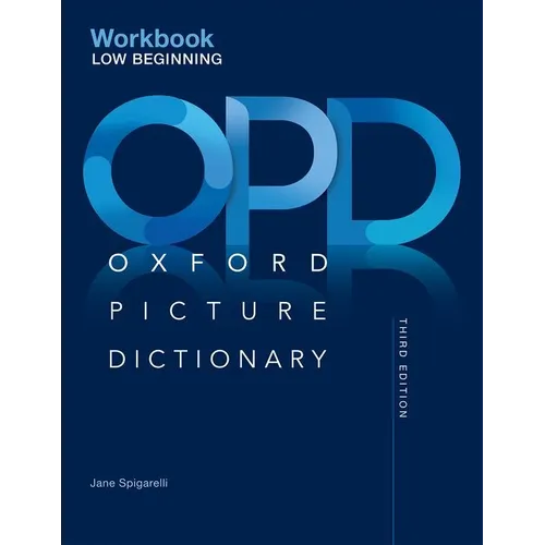 Oxford Picture Dictionary Third Edition: Low-Beginning Workbook - Paperback
