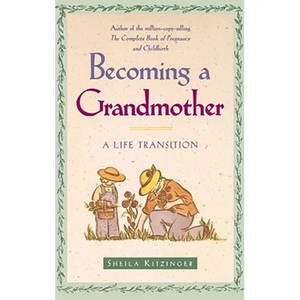 Becoming a Grandmother: A Life Transition - Paperback