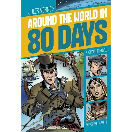 Around the World in 80 Days: A Graphic Novel - Paperback