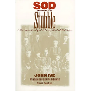 Sod and Stubble: The Unabridged and Annotated Edition - Paperback