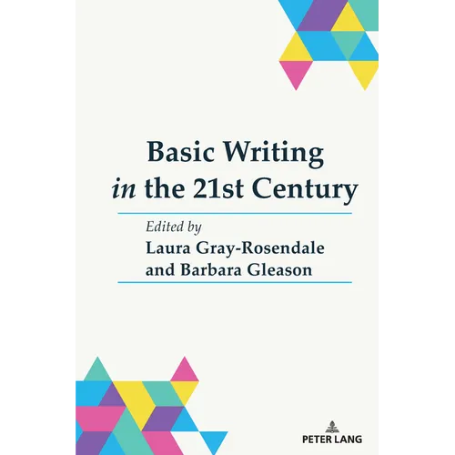 Basic Writing in the 21st Century - Paperback