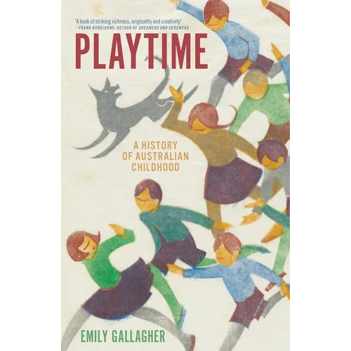 Playtime: A History of Australian Childhood - Paperback
