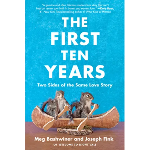 The First Ten Years: Two Sides of the Same Love Story - Paperback