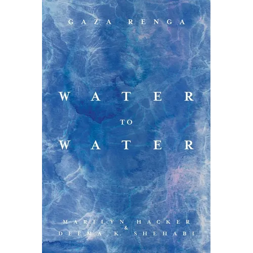 Water to Water: Gaza Renga - Paperback