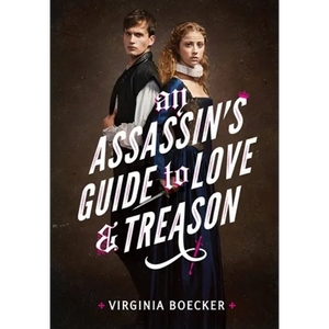 An Assassin's Guide to Love and Treason - Paperback