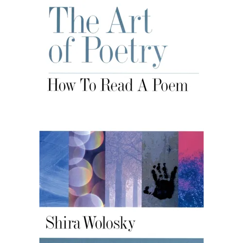 The Art of Poetry: How to Read a Poem - Paperback