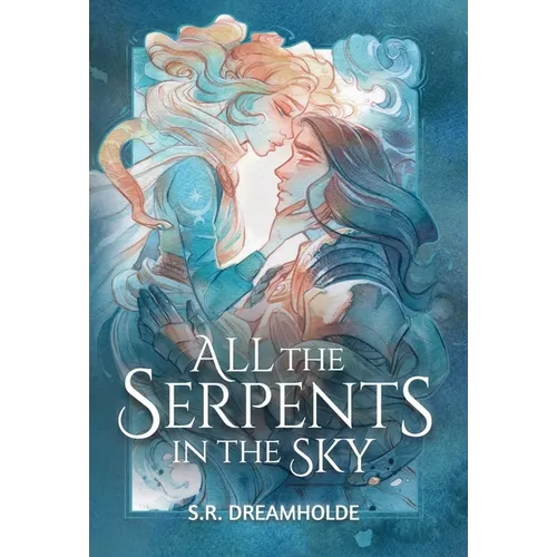 All the Serpents in the Sky - Hardcover