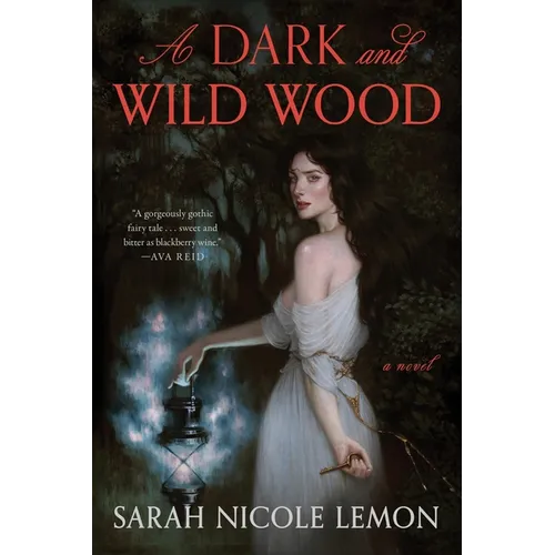 A Dark and Wild Wood - Hardcover