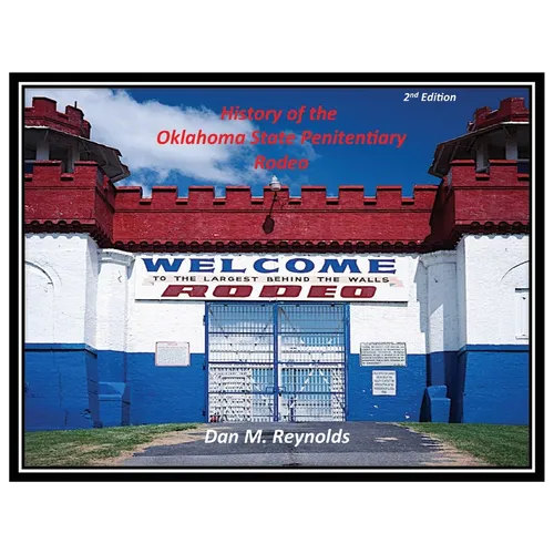 History of the Oklahoma State Penitentiary Rodeo