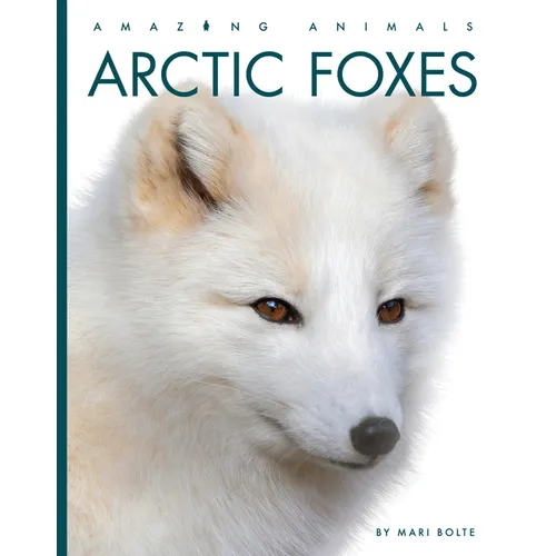 Arctic Foxes - Library Binding