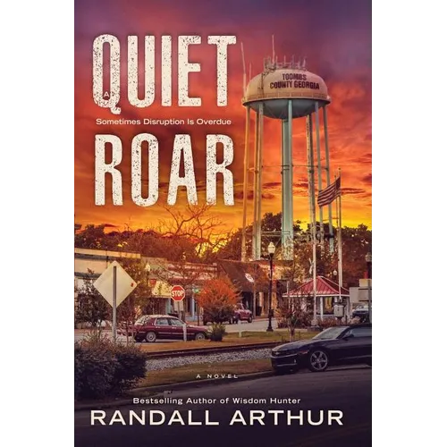 A Quiet Roar: Sometimes Disruption Is Overdue - Paperback