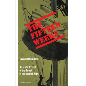 The Fifteen Weeks: (February 21-June 5, 1947) - Paperback